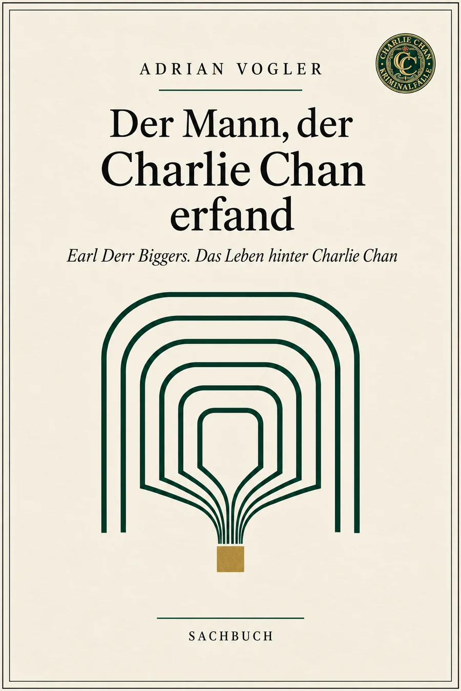 Coverentwurf: Der Mann, der Charlie Chan erfand, von Adrian Vogler